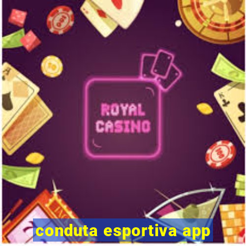 conduta esportiva app